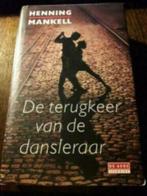 p9 De terugkeer van de dansleraar - Henning Mankell, Boeken, Detectives, Gelezen, Ophalen of Verzenden