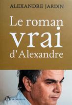 Alexandre Jardin - Le roman vrai d'Alexandre (FRANSTALIG), Ophalen of Verzenden, Nieuw, Fictie