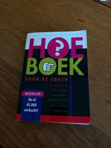 Hoe? Boek voor de Coach- ISBN 9789058710093 beschikbaar voor biedingen
