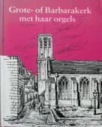 Grote- of Barbarakerk met haar Orgels [Culemborg], Ophalen of Verzenden, Zo goed als nieuw, 20e eeuw of later