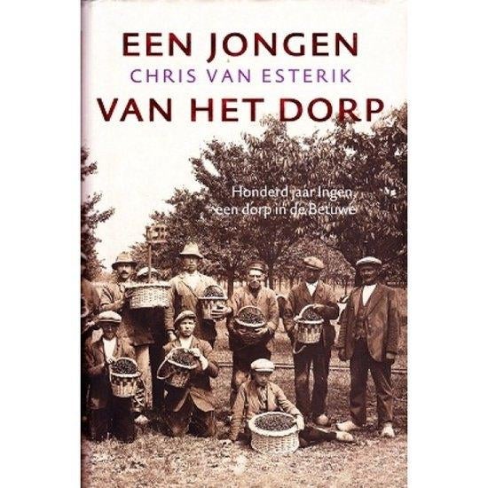Chris van Esterik- Een Jongen van het Dorp- ( Ingen) HC, Boeken, Verzenden, Zo goed als nieuw