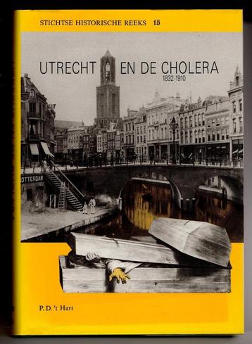 Utrecht en de cholera 1832-1910 - P.D. 't Hart beschikbaar voor biedingen