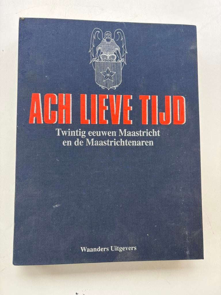 Ach Lieve Tijd – Twintig eeuwen Maastricht,Maastrichtenaren, Boeken, Verzenden, Zo goed als nieuw, Nederland