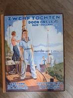Zwerftochten door ons land Zuid Holland 1935, Boeken, Prentenboeken en Plaatjesalbums, Ophalen of Verzenden