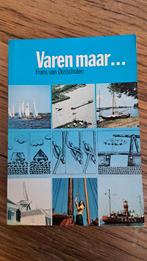 Varen maar... - Frans van Dusschoten, Ophalen of Verzenden, Gelezen, Overige onderwerpen, Frans van Dusschoten