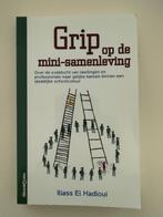 Grip op de mini-samenleving, Iliass El Hadioui, Maatschappij en Samenleving, Nieuw, Ophalen of Verzenden