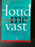 Houd me vast - Sue Johnson, Boeken, Ophalen of Verzenden, Gelezen, Sue Johnson