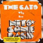 The Cats - Why / Lea, Cd's en Dvd's, Vinyl Singles, Ophalen of Verzenden, Pop