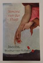 Vlugt, Simone van der - Jacoba, Dochter van Holland