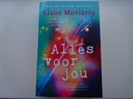 Alles voor jou door Liane Moriarty / NIEUW, Ophalen of Verzenden, Nieuw, Liane Moriarty