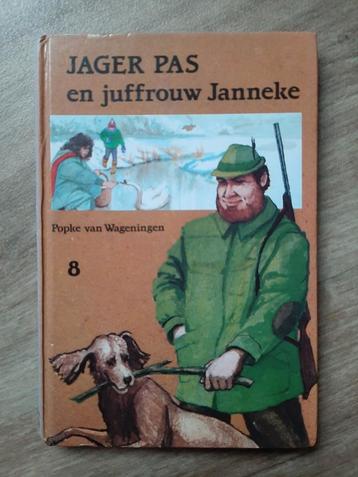 Jager Pas en Juffrouw Janneke - Popke van Wageningen beschikbaar voor biedingen