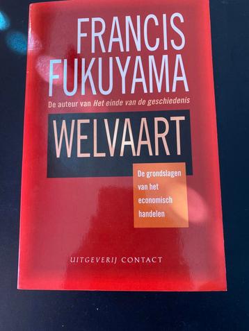 Francis Fukuyama - Welvaart beschikbaar voor biedingen