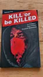 Kill or Be Killed vol. 1 (TPB), Ophalen of Verzenden, Zo goed als nieuw