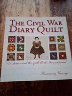 The Civil War Diary Quilt - Rosemary Youngs, Boeken, Ophalen of Verzenden, Gelezen, Borduren en Naaien, Rosemary Youngs