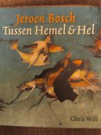 Jeroen Bosch: Tussen Hemel & Hel - Chris Will, Ophalen of Verzenden, Zo goed als nieuw, Fotografie algemeen, Chris Will