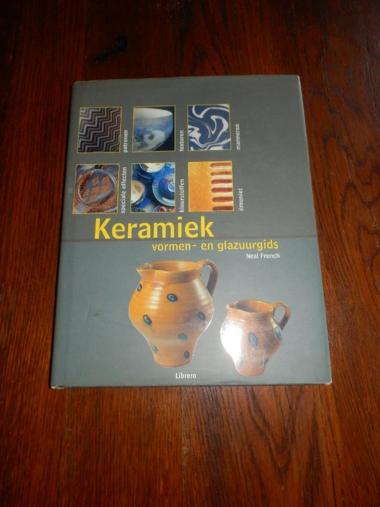 Keramiek Vormen En Glazuurgids .Auteur : Neal French., Boeken, Hobby en Vrije tijd, Ophalen of Verzenden, Zo goed als nieuw, Overige onderwerpen