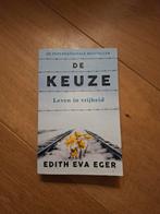 De Keuze - Edith Eva Eger, Boeken, Ophalen of Verzenden, Zo goed als nieuw, Edith Eva Eger, Esoterie en Spiritualiteit