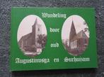 Wandeling door oud Augustinusga en Surhuizum - Ansichten, Ophalen of Verzenden, Zo goed als nieuw