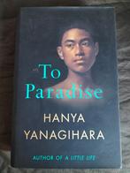 Hanya Yanagihara - To Paradise, Boeken, Ophalen of Verzenden, Zo goed als nieuw, Hanya Yanagihara