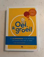 Oei, ik groei! boek, Ophalen of Verzenden, Gelezen, Opvoeding tot 6 jaar