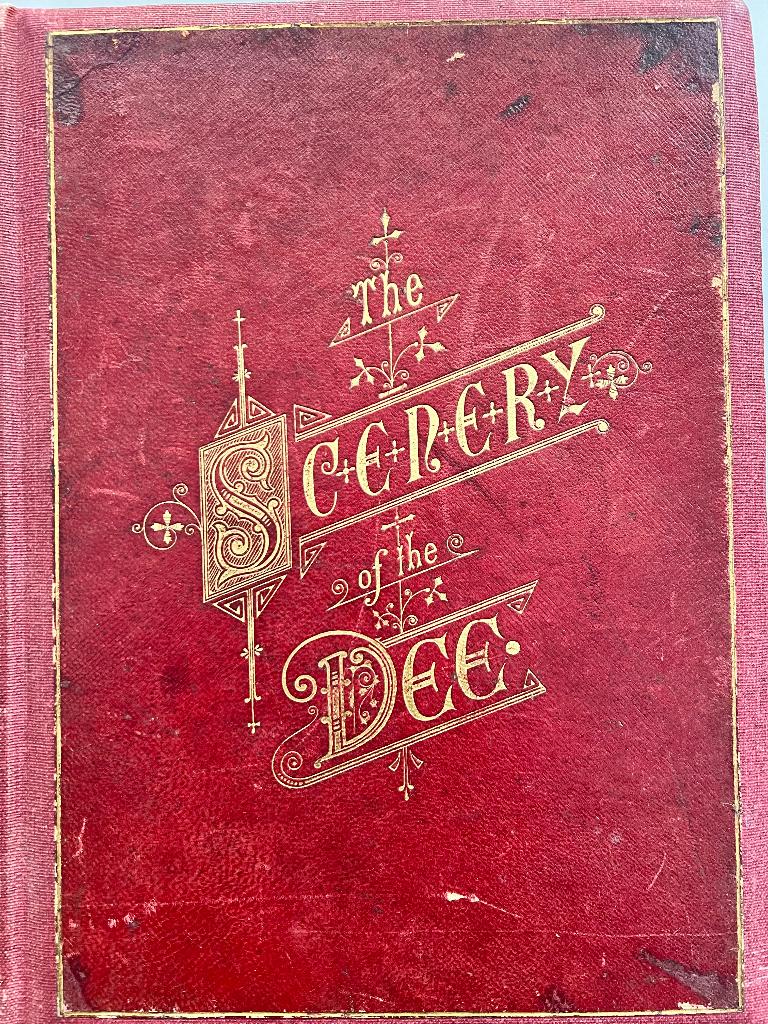 Antiek uniek boek The Scenery of the Dee, Antiek en Kunst, Ophalen of Verzenden, Andrew Gibb, FSA Scot, J. Marley Hay