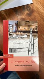 U woont nu hier-werken in de psychogeriatrie - gerke de boer, Boeken, Ophalen of Verzenden, Zo goed als nieuw