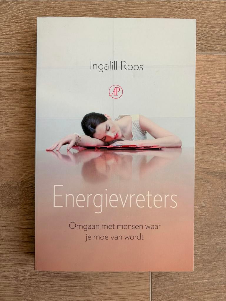 Energievreters: Omgaan met mensen waar je moe van wordt, Boeken, Ophalen of Verzenden, Zo goed als nieuw, Overige onderwerpen