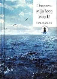 Mijn hoop is op U John Bunyan 9789033126529, Boeken, Godsdienst en Theologie, Zo goed als nieuw, Christendom | Protestants, Ophalen of Verzenden