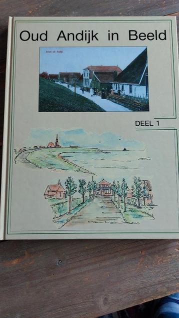 Oud Andijk in Beeld. Deel 1. beschikbaar voor biedingen