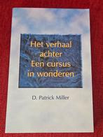 D.P. Miller - Het verhaal achter Een cursus in wonderen, Boeken, Spiritualiteit algemeen, Ophalen of Verzenden, Zo goed als nieuw