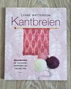 Boek: Kantbreien, Lynne Watterson, Boeken, Hobby en Vrije tijd, Ophalen of Verzenden, Lynne Watterson, Gelezen, Breien en Haken