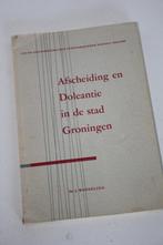 Afscheiding en Doleantie in de stad Groningen (1834-1900), Boeken, Ophalen of Verzenden, Gelezen, Christendom | Protestants