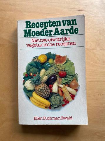 Recepten van moeder aarde. Ellen Buchman Ewald beschikbaar voor biedingen