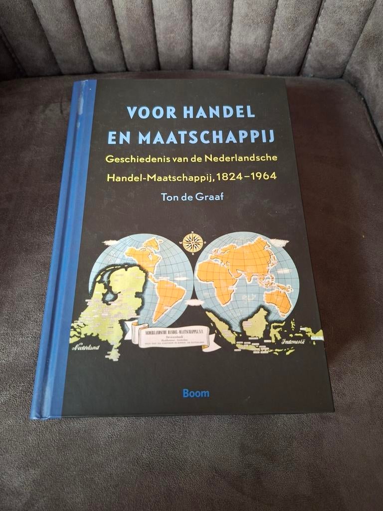 Voor Handel en Maatschappij - Geschiedenis 1824-1964, Ophalen of Verzenden, 19e eeuw, Zo goed als nieuw, Ton de Graaf