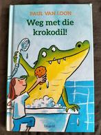 Paul van Loon - Weg met die krokodil! (7+), Paul van Loon, Ophalen of Verzenden, Fictie algemeen, Zo goed als nieuw