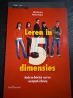 Leren in 5 dimensies - Moderne didactiek, Boeken, Studieboeken en Cursussen, Ophalen of Verzenden, Gelezen, HBO