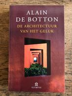 De architectuur van het geluk, Alain de Botton, Boeken, Ophalen of Verzenden, Zo goed als nieuw