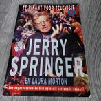 JERRY SPRINGER, tv show, Boeken, Film, Tv en Media, Ophalen of Verzenden, Zo goed als nieuw