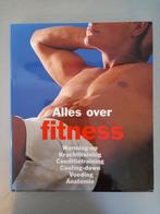 Alles over fitness, Boeken, Sportboeken, Ophalen of Verzenden, Zo goed als nieuw, Fitness