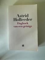 Astrid Holleeder - Dagboek van een getuige, Ophalen of Verzenden, Astrid Holleeder
