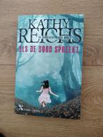 Als de dood spreekt - Kathy Reichs, Boeken, Ophalen of Verzenden, Zo goed als nieuw, Kathy Reichs, Nederland