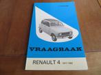 Vraagbaak Renault 4, Renault 4 F4, F6, R 4 Rodeo 1977 - 1982, Auto diversen, Handleidingen en Instructieboekjes, Ophalen of Verzenden