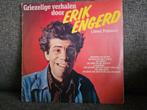 Lp ~ Griezelige verhalen door Erik Engerd ( Joost Prinsen ), Ophalen of Verzenden, Zo goed als nieuw, Overige formaten
