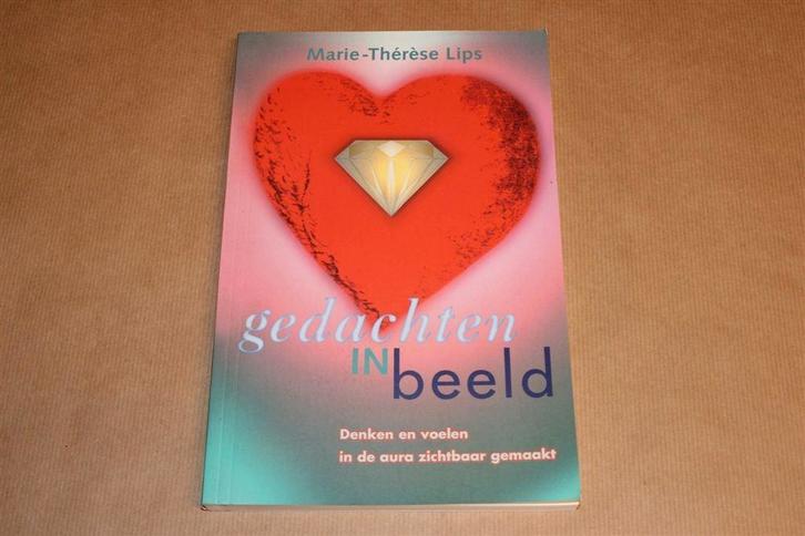 Gedachten in Beeld — Denken & Voelen in de Aura, Boeken, Esoterie en Spiritualiteit, Zo goed als nieuw, Achtergrond en Informatie