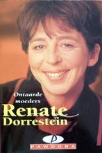 [Dorrestein, Renate] - Ontaarde moeders, Boeken, Ophalen of Verzenden, Zo goed als nieuw