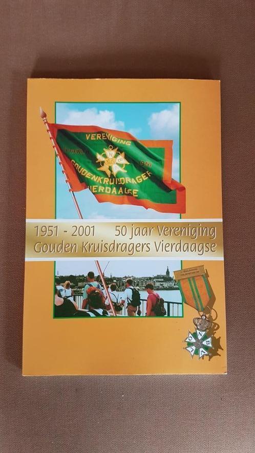 Vierdaagse Nijmegen/ 50 jaar vereniging Gouden Kruisdragers., Verzamelen, Overige Verzamelen, Gebruikt, Ophalen of Verzenden
