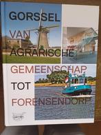 Gorssel van Agrarische gemeenschap tot Forensendorp, 20e eeuw of later, Diverse auteurs, Ophalen of Verzenden, Zo goed als nieuw