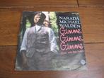 Narada michael walden gimme gimme gimme, 7 inch, Single, Ophalen of Verzenden, Zo goed als nieuw