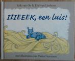 Iiieeek een luis - Hoofdluis - Van os en Van Lieshout, Fictie algemeen, Jongen of Meisje, Ophalen of Verzenden, Zo goed als nieuw
