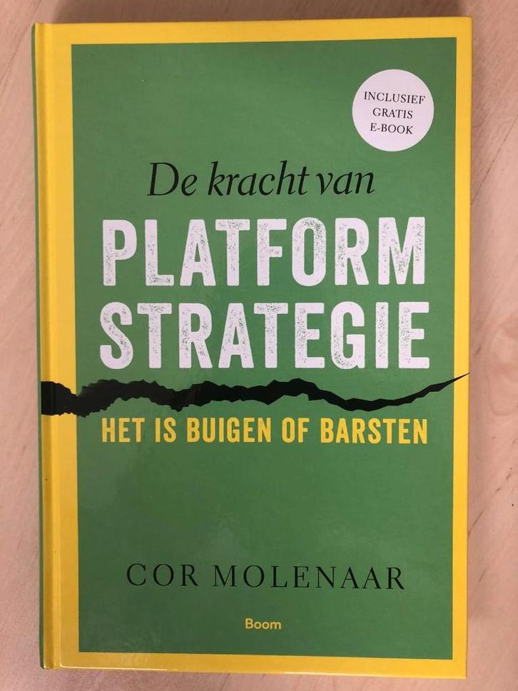 De kracht van platformstrategie 9789024408696, Boeken, Studieboeken en Cursussen, Zo goed als nieuw, HBO, Alpha, Ophalen of Verzenden